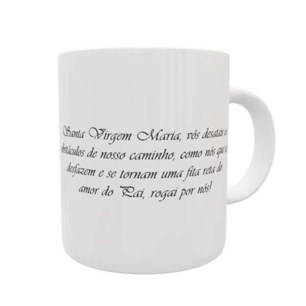 Caneca Católica - Nossa Senhora Desatadora dos Nós - #1 (4)